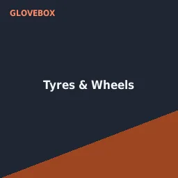 Tyres & Wheels