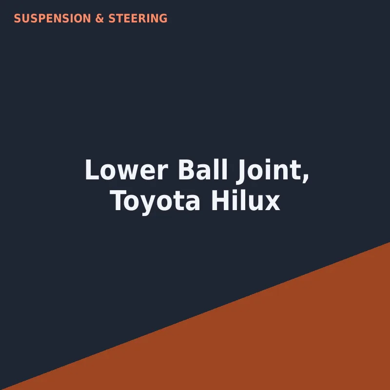Lower Ball Joint, Toyota Hilux